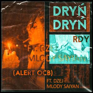 Dryń Dryń (feat. Jacob DŻEJ Sozoniuk & Młody Saiyan)