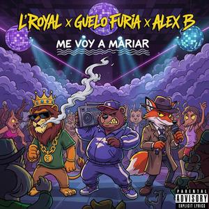 Me voy a mariar (feat. Alex B El Lider & Guelo Furia)