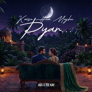 Kaise Hua Mujhe Pyar