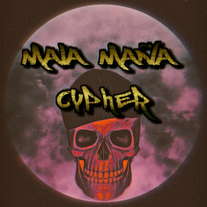 MALA MAÑA CYPHER