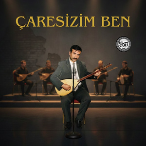 Çaresizim Ben
