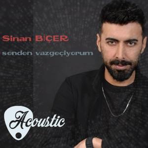Senden vazgeçiyorum