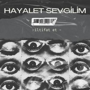 Hayalet Sevgilim