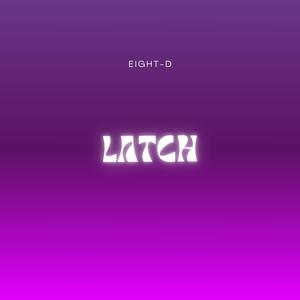 Latch (8D Audio)