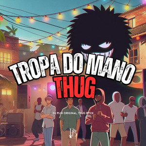 Tropa do Mano Thug