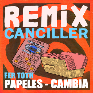 Cambia (Canciller Remix)