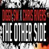 Diggy SW - The Other Side (feat. Chris Rivers)