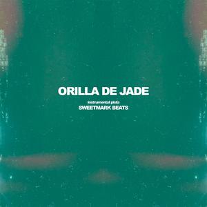 ORILLA DE JADE