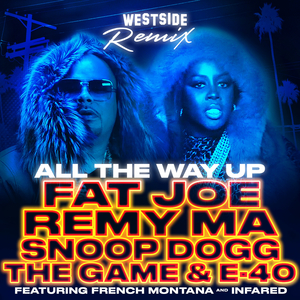 All The Way Up (Westside Remix)