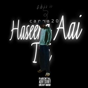 Haseena Aai Thi