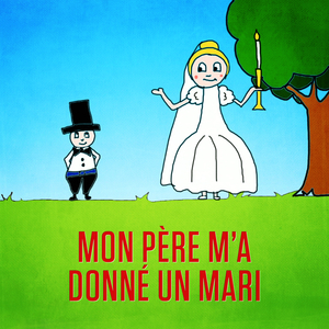 Mon père m'a donné un mari