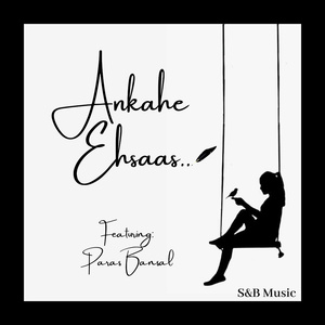 Ankahe Ehsaas