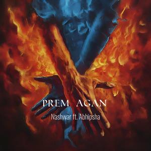 Prem Agan (feat. Abhipsha Deb)