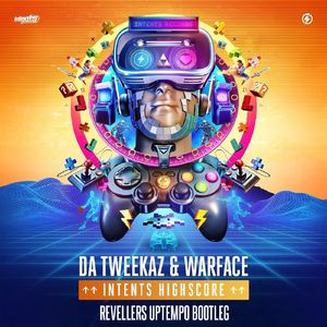 Intents Highscore (Revellers Uptempo Bootleg)