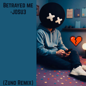 Betrayed Me (Zuno Remix)