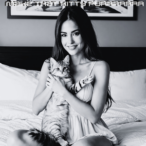 Make That Kitty Purrrrrrr