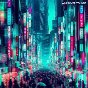 Wherever You Go