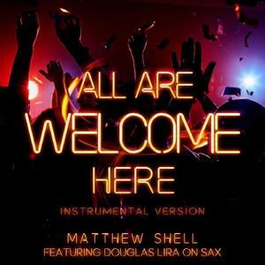 All Are Welcome Here (Instrumental Version) [feat. Douglas Lira]
