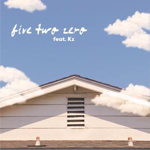 five two zero (feat. Kz)
