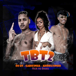 Tbt 2 (feat. Rick no Beats) (Brega Funk Remix)