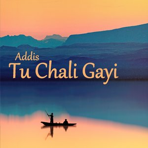 Tu Chali Gayi