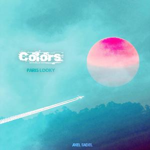 Colors (with Axel Fadel) (Original Mix)