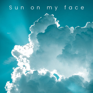 Sun on My Face