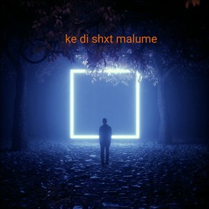 Ke Di Shxt Malume