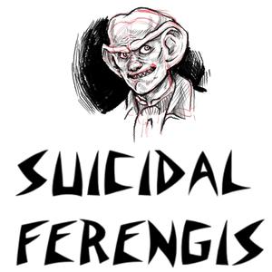 Sucidal Ferengis