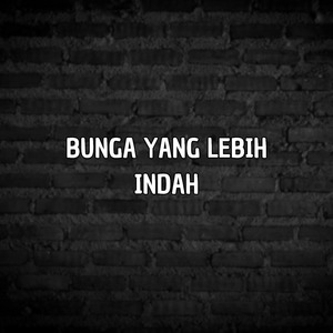 Bunga Yang Lebih Indah (Remix)