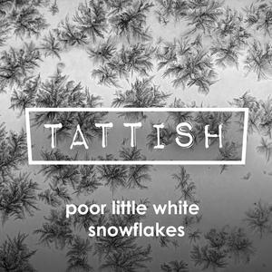 Poor Little White Snowflakes