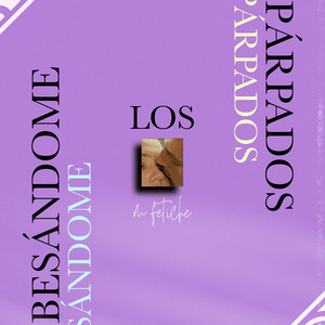 Besándome los Párpados