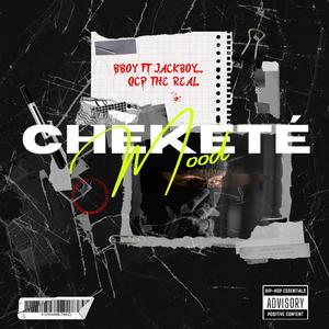 CHEKETÉ Mood (feat. Jackboy_dolla & Qcpthereal)