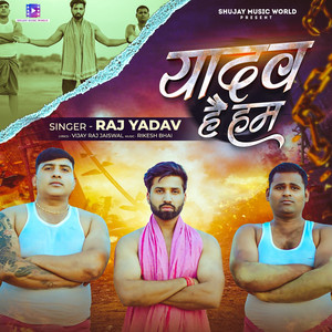 Yadav Hai Hum