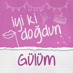 Doğum Günün Kutlu Olsun Gülüm