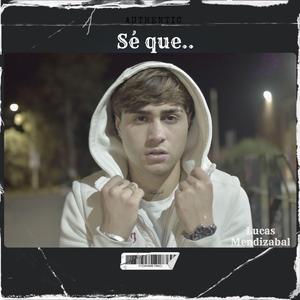 Sé que
