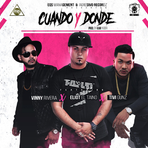 Cuando y Donde (feat. Eliot el Taino & Tivi Gunz)