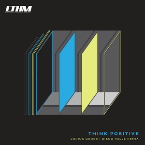 Think Positive (Diego Valle Rework)