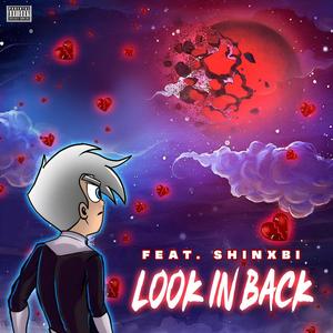 LOOKIN BACK (feat. Shinxbi)