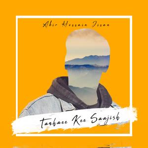 Tanhaee Kee Saajish