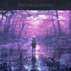 Order and Dostruction