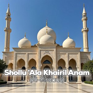 Shollu 'Ala Khairil Anam