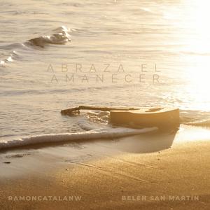 Abraza el amanecer (feat. Belén San Martín)