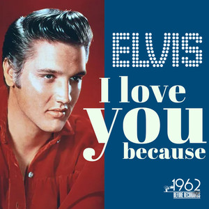 I Love You Because (Remastered)