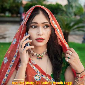 Has Has Btlaba Su Padbali Mundh Laggi