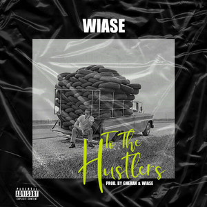 To The Hustlers