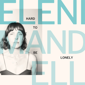 Hard To Be Lonely