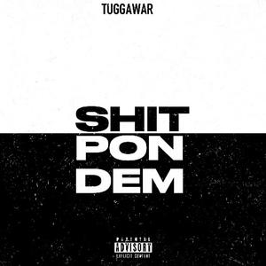 Shit Pon Dem