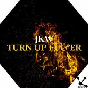 Turn up Fuc*er (Original Mix)