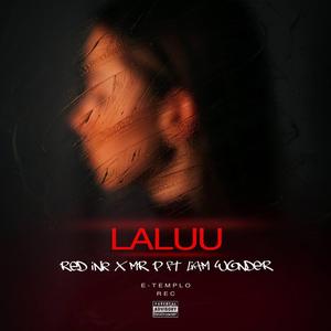 Laluu (feat. Liam Wonder)